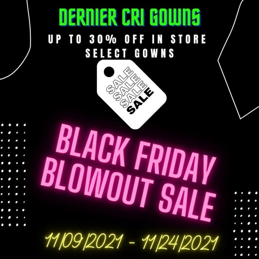 Dernier Cri Gowns Black Friday Blowout Sale