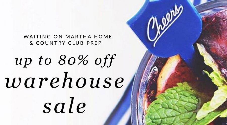 Waiting On Martha Home & Country Club Prep Spring Warehouse Sale